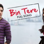 Bin Tere Bin Tere Song