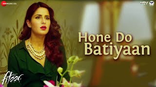 Hone Do Batiyan Song Lyrics