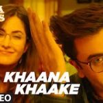 Khaana Khaake Song