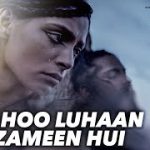 Lahoo Luhaan Zameen Hui Song