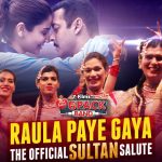 Raula Paye Gaya – The Official Sultan Salute Song