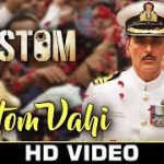 Rustom Vahi Song