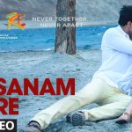 Sanam Re Song