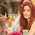 Tere Liye Song