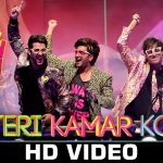 Teri Kamar Ko Song