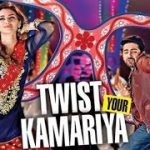 Twist Kamariya Song