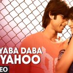 Yaba Daba Yahoo Song