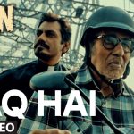 Haq Hai Song