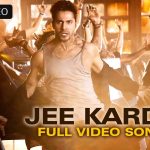Jee Karda Song