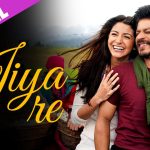 Jiya Re Song