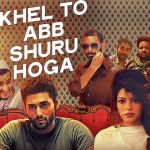 Khel To Ab Shuru Hoga