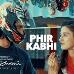 Phir Kabhi Song