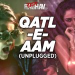 Qatl-E-Aam Song