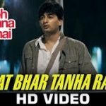 Raat Bhar Tanha Raha Song