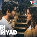 Teri Fariyad Song