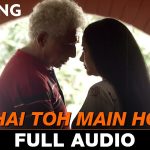 Tu Hai Toh Main Hoon