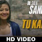 Tu Kahan Song