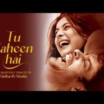 Tu Yaheen Hai Song