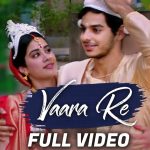 Vaara Re Song