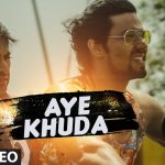 Aye Khuda Song