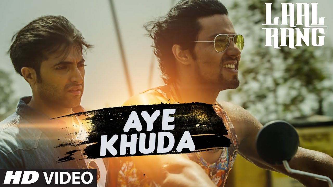 Aye Khuda Song Lyrics – Laal Rang