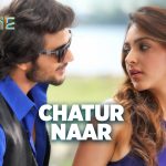 Chatur Naar Song
