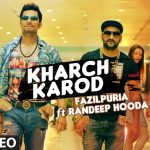 Kharch Karod Song