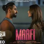 Maafi Song