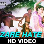 Nazare Hate Na Song
