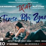 Tumse Bhi Zyada Song