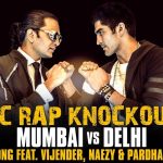 BC Rap Knockout Mumbai vs Delhi Song