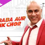 Bae Baba aur Bank Chor Song