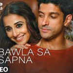 Bawla Sa Sapna Song