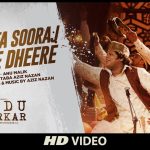Chadhta Suraj Dheere Dheere Song