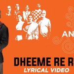 Dheeme Re Re Song