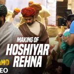 Hoshiyar Rehna Song