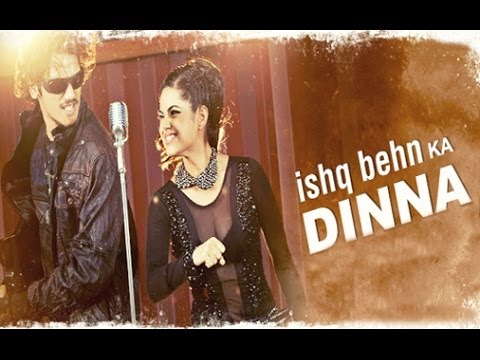 Ishq Behn Ka Dinna Song Lyrics