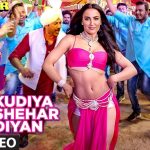 Kudiya Shehar Diyan Song