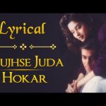 Mujhse Juda Hokar Song