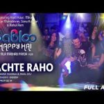 Nachtey Raho Song