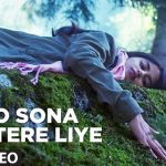 O Sona Tere Liye