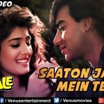 Saaton Janam Main Tere Song