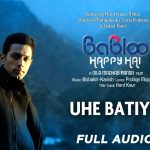 Uhe Baatiyan Song