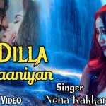 Ae Dilla Marjaaniyaan Song