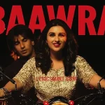Baawra Song