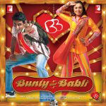 Bunty Aur Babli Title Song