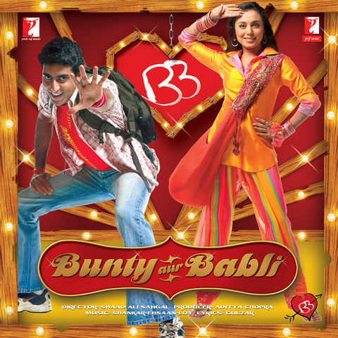 Bunty Aur Babli Title Song Lyrics