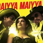 Daiyaa Maiyaa Song