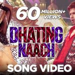 Dhating Naach Song