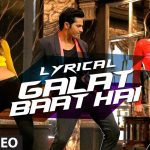 Galat Baat Hai Song
